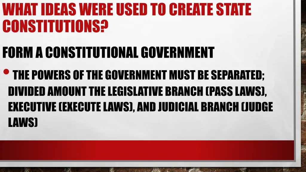 what ideas were used to create state constitutions 4