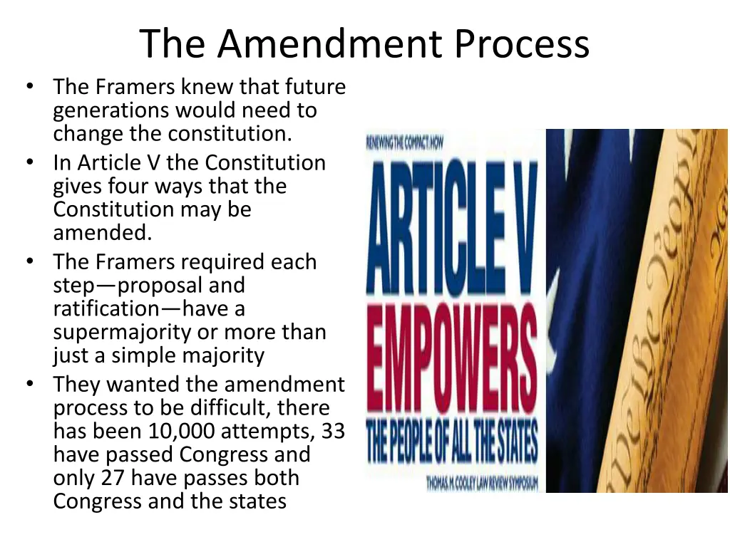 the amendment process the framers knew that