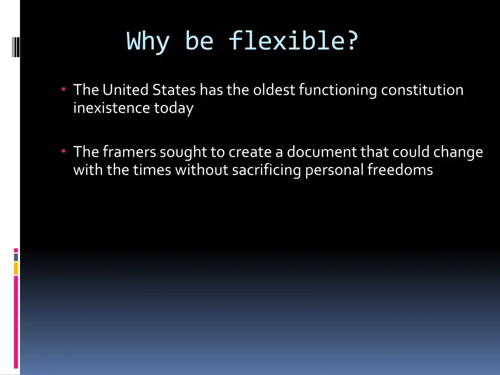 why be flexible