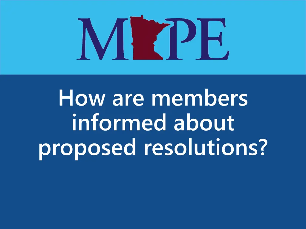 how are members informed about proposed