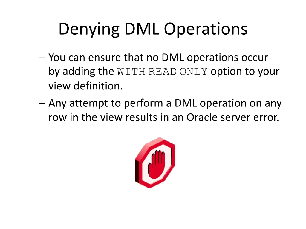 denying dml operations