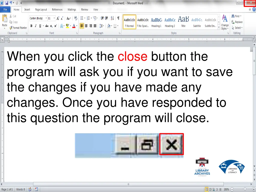 when you click the close button the program will