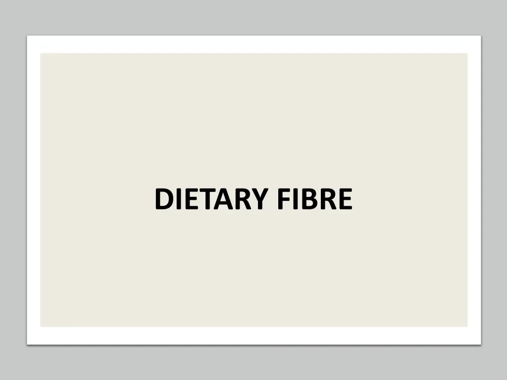 dietary fibre