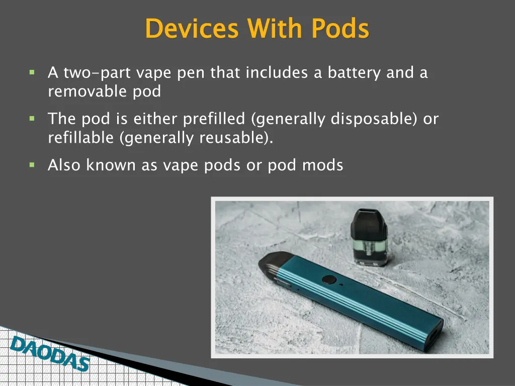 devices with pods