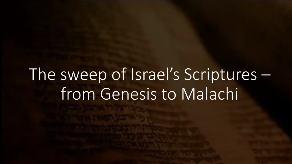 the sweep of israel s scriptures from genesis