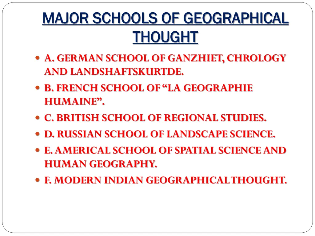 major schools of geographical major schools