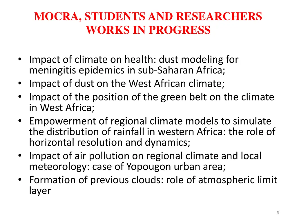 mocra students and researchers works in progress