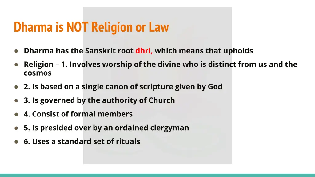 dharma is not religion or law