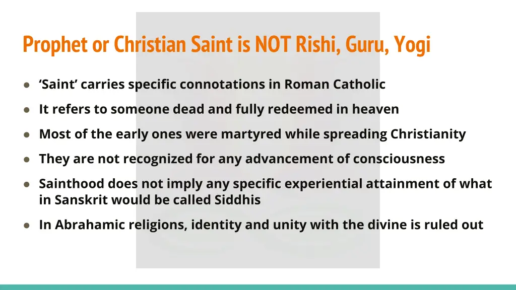 prophet or christian saint is not rishi guru yogi