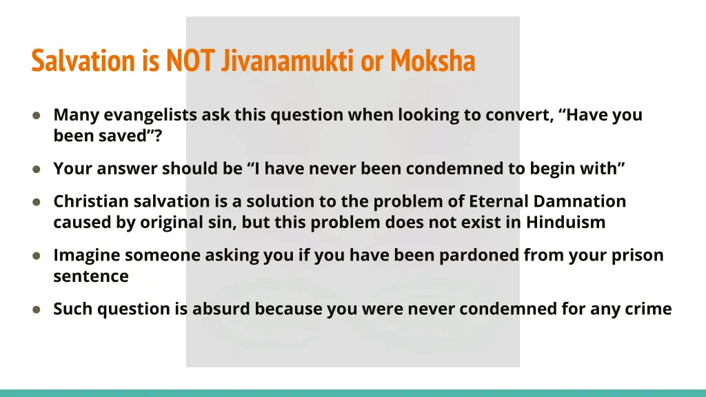 salvation is not jivanamuktior moksha