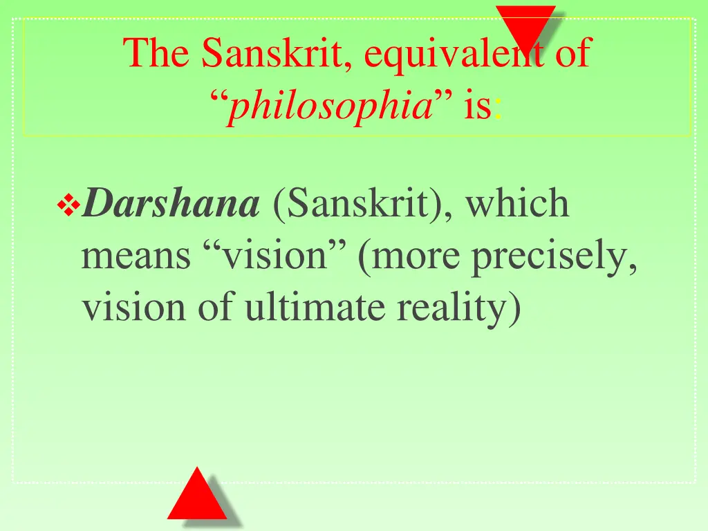 the sanskrit equivalent of philosophia is