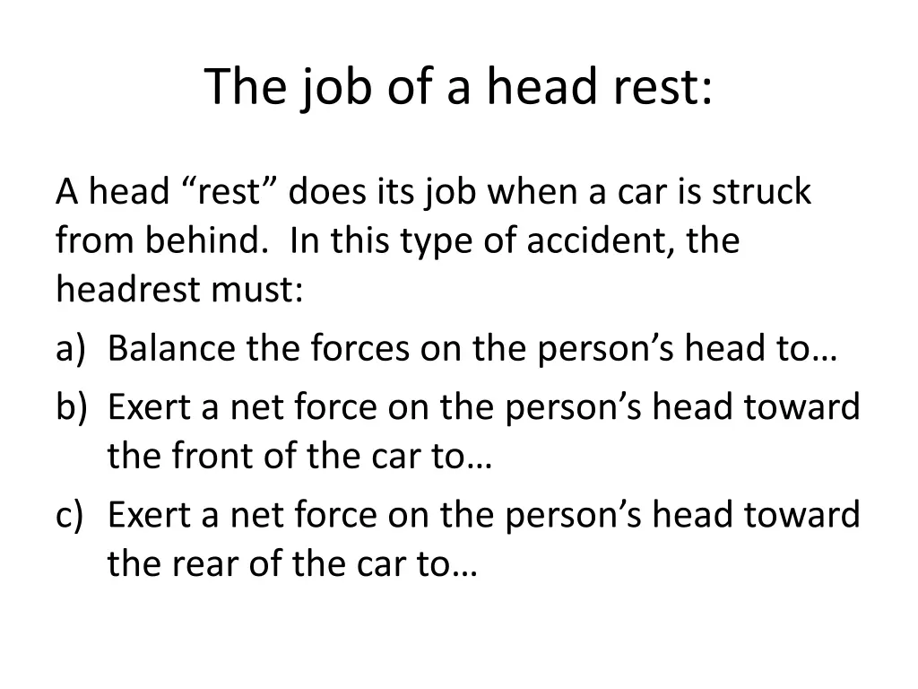 the job of a head rest