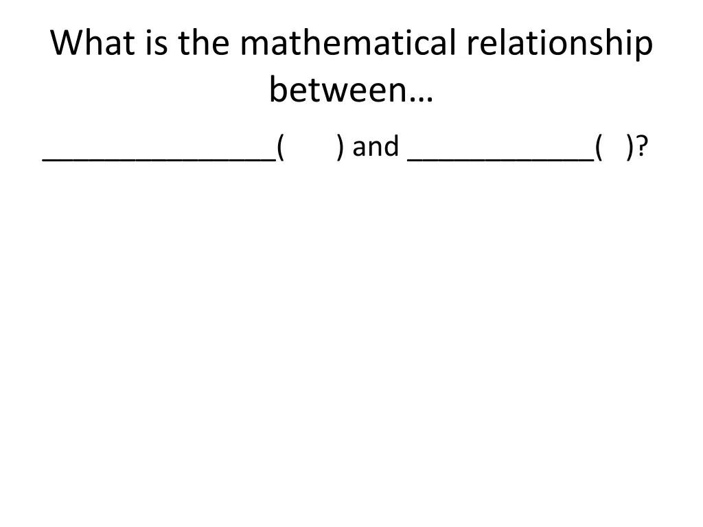 what is the mathematical relationship between