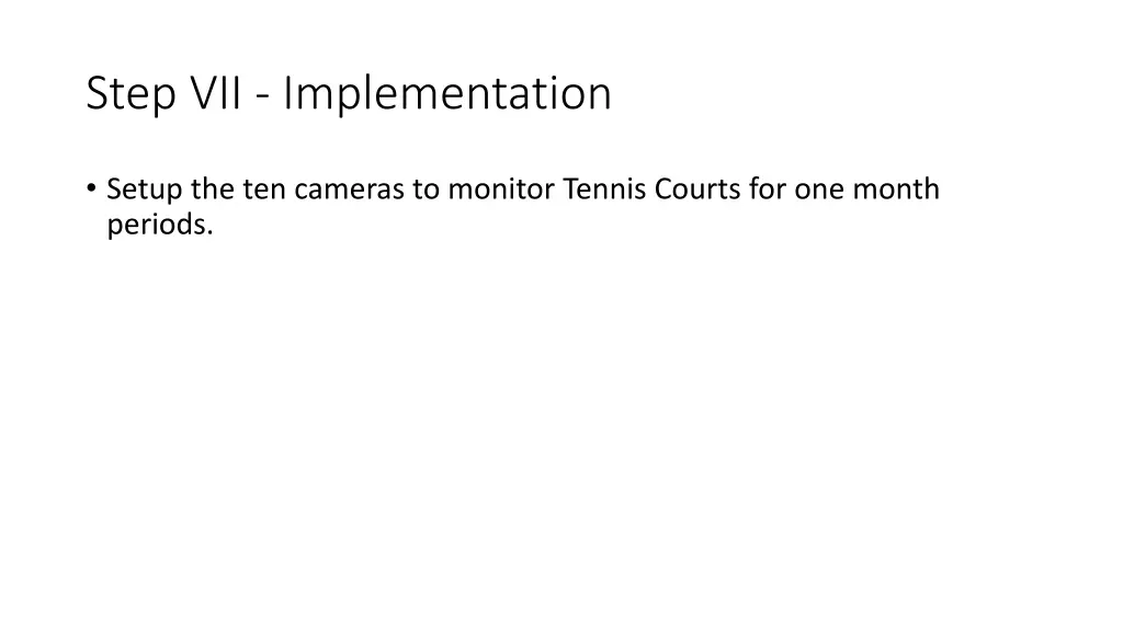 step vii implementation