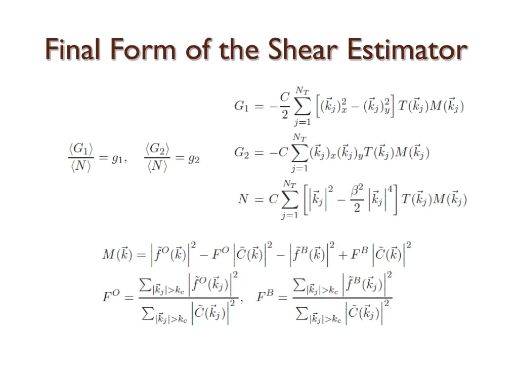 final form of the shear estimator