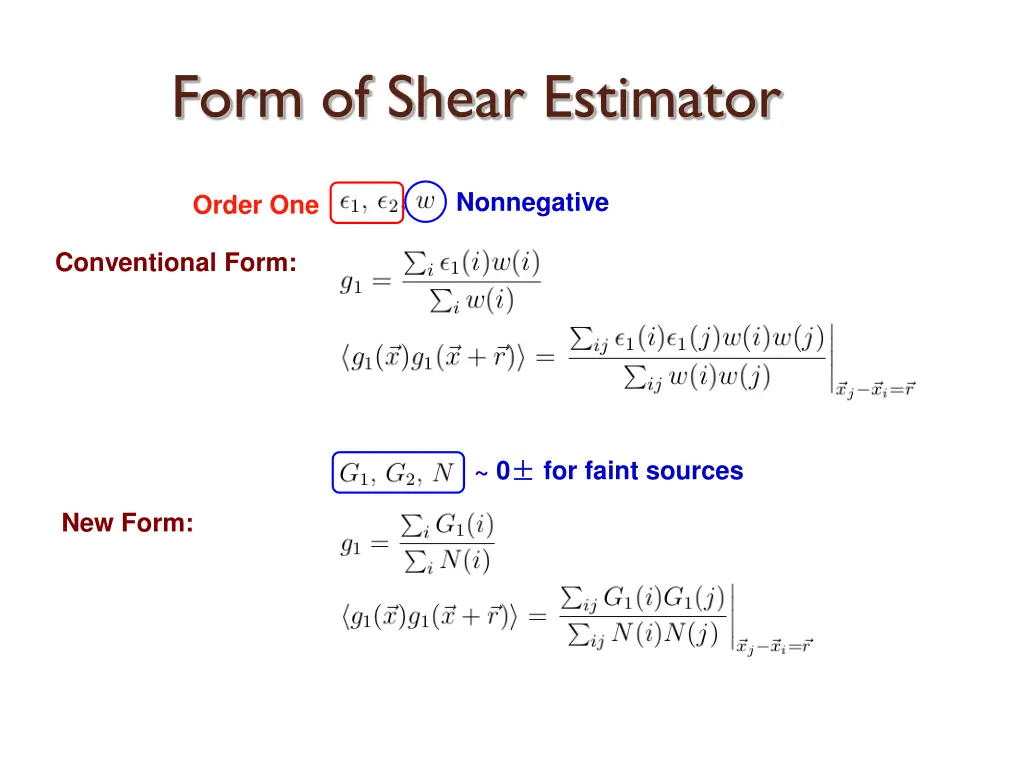 form of shear estimator 1