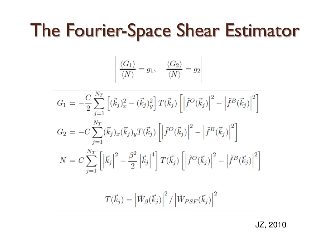 the fourier space shear estimator