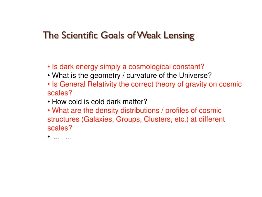 the scientific goals of weak lensing