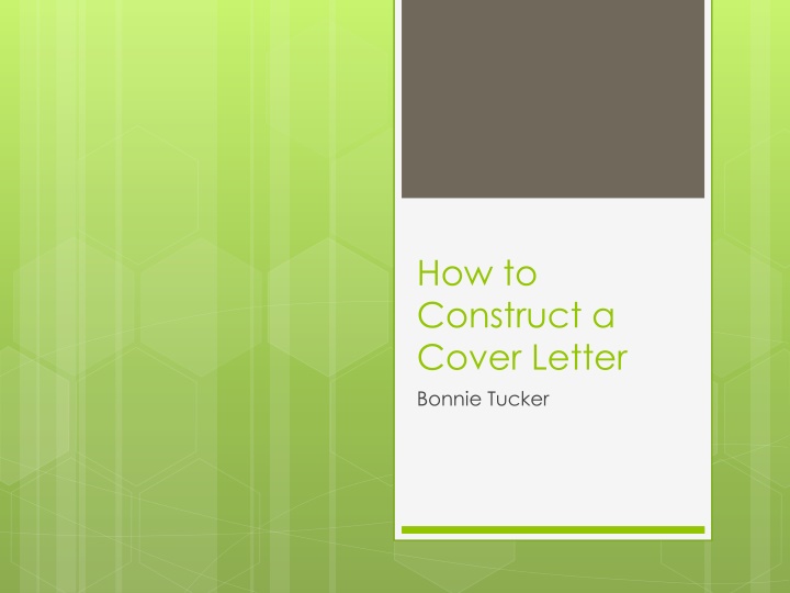 how to construct a cover letter bonnie tucker