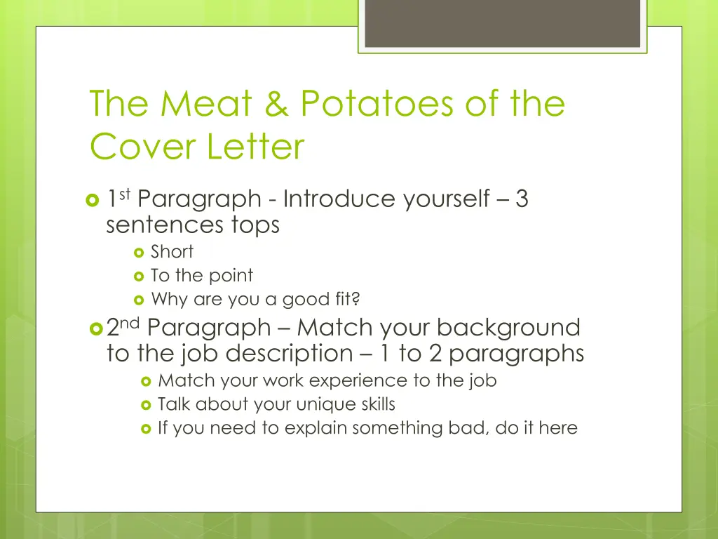 the meat potatoes of the cover letter