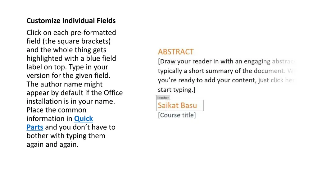 customize individual fields click on each