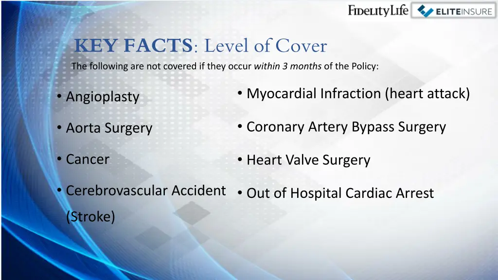 key facts level of cover the following