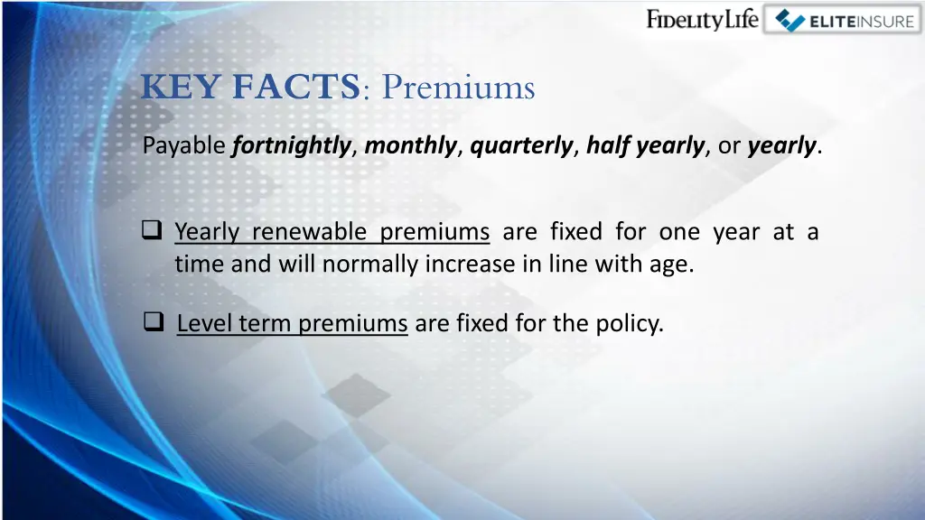 key facts premiums