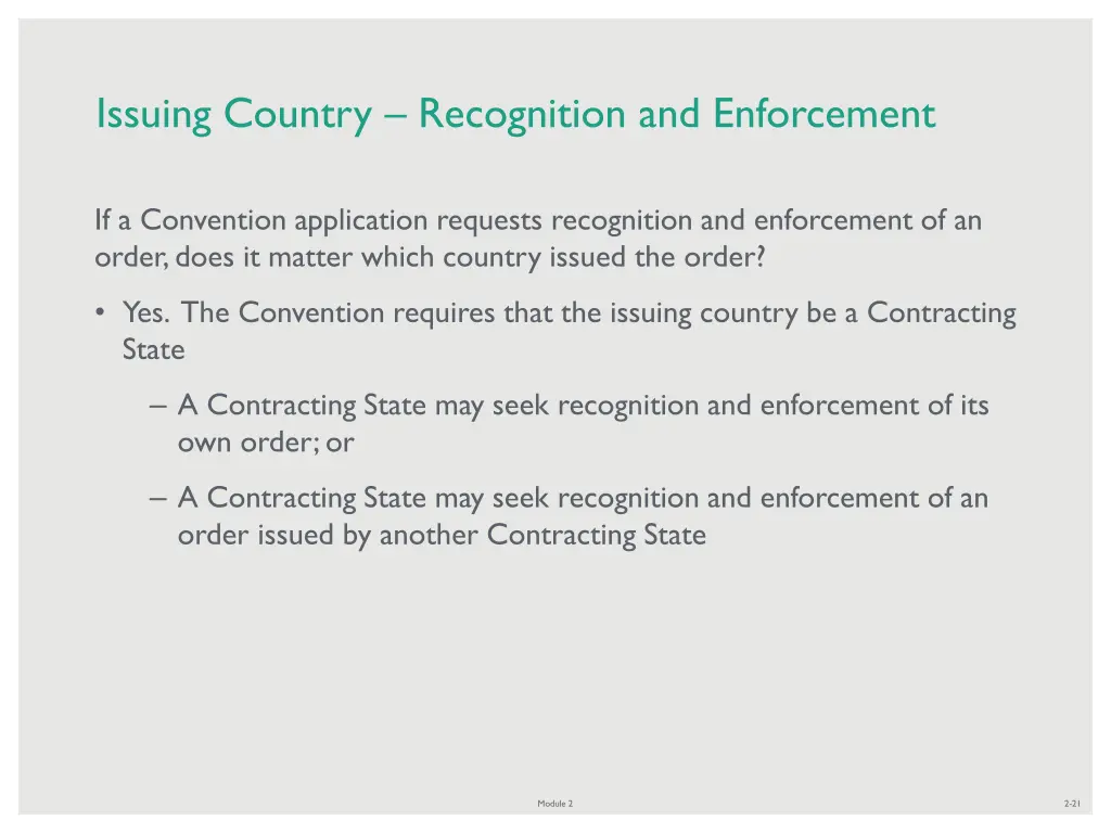 issuing country recognition and enforcement