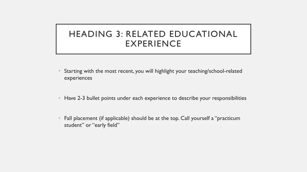 heading 3 related educational experience