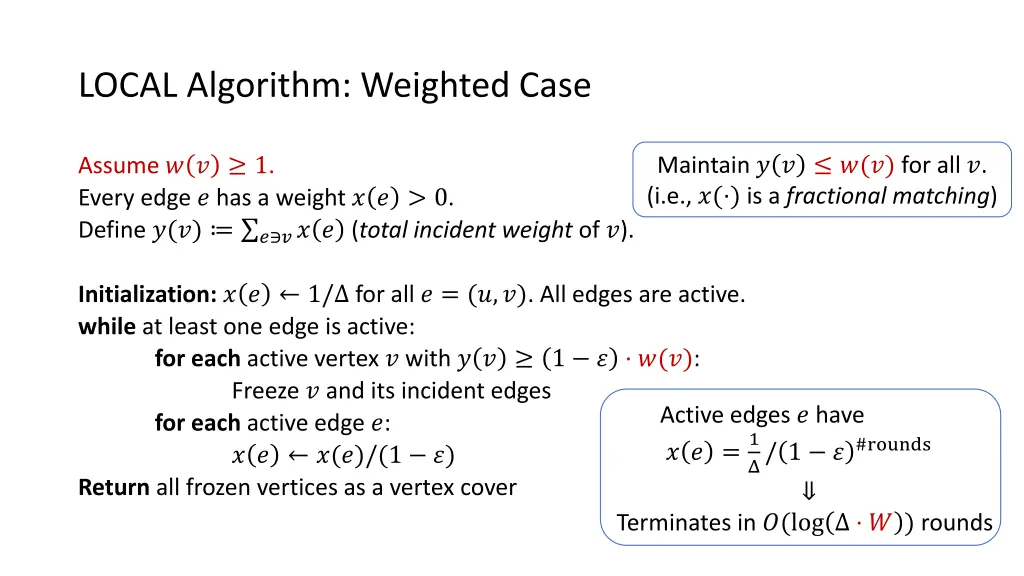 local algorithm weighted case