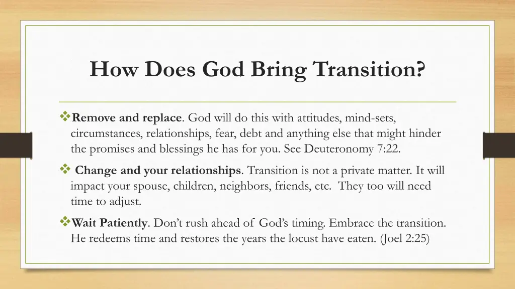 how does god bring transition