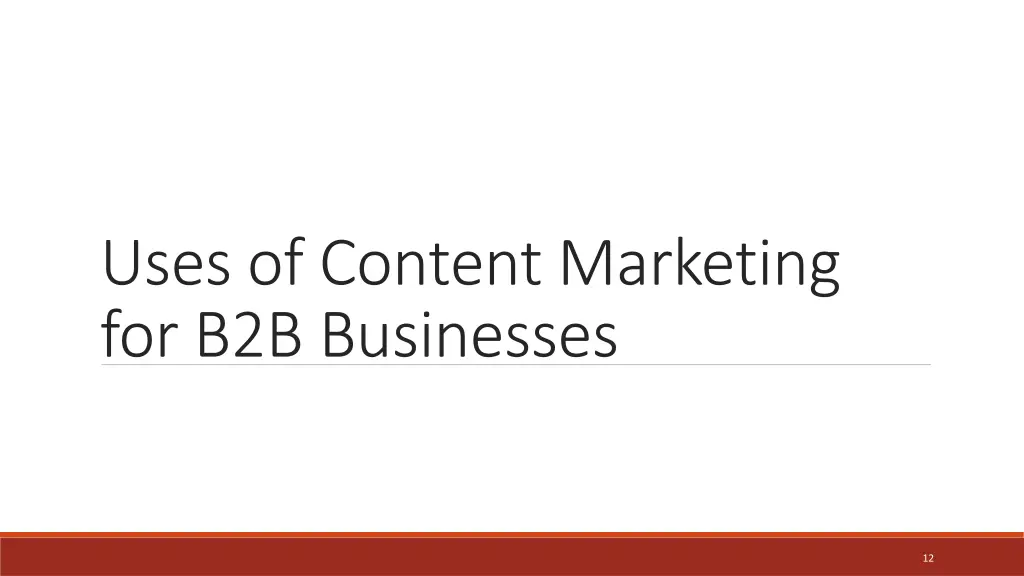 uses of content marketing for b2b businesses