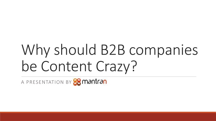 why should b2b companies be content crazy