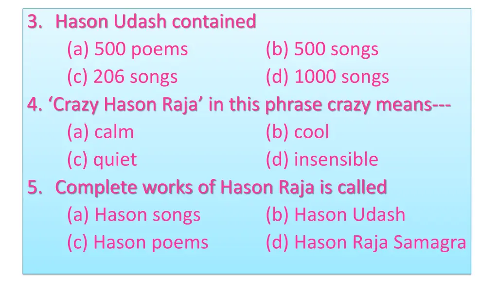 3 hason udash contained a 500 poems c 206 songs