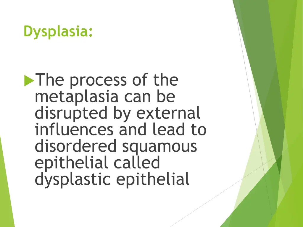 dysplasia