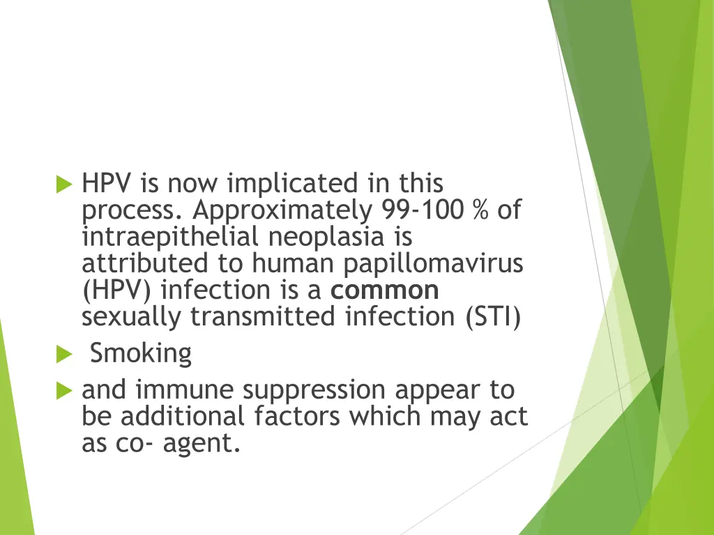 hpv is now implicated in this process