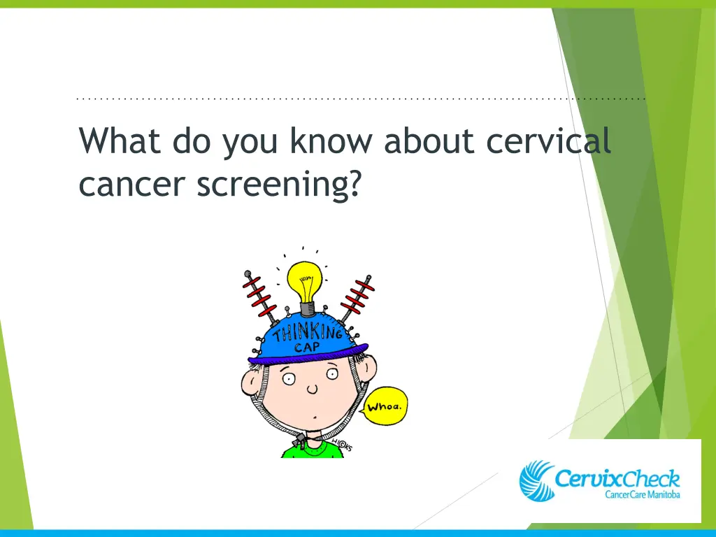 what do you know about cervical cancer screening