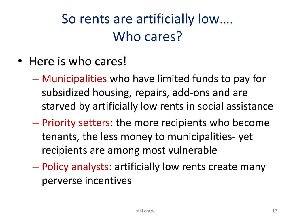 so rents are artificially low who cares 1