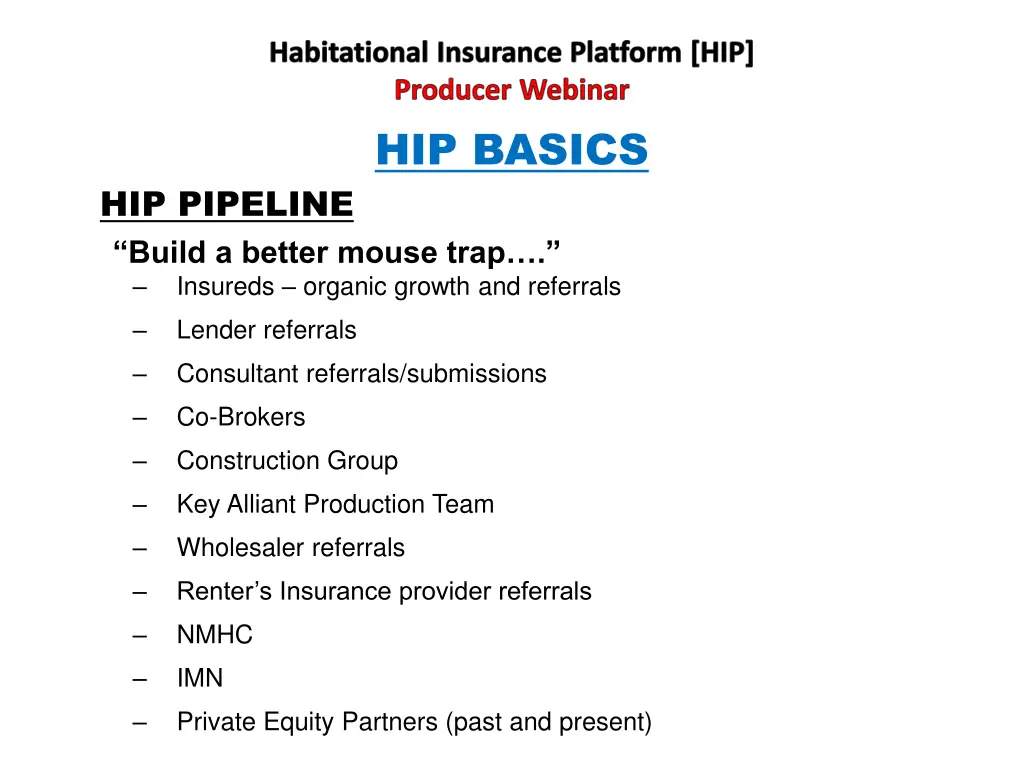 habitational insurance platform hip producer 1