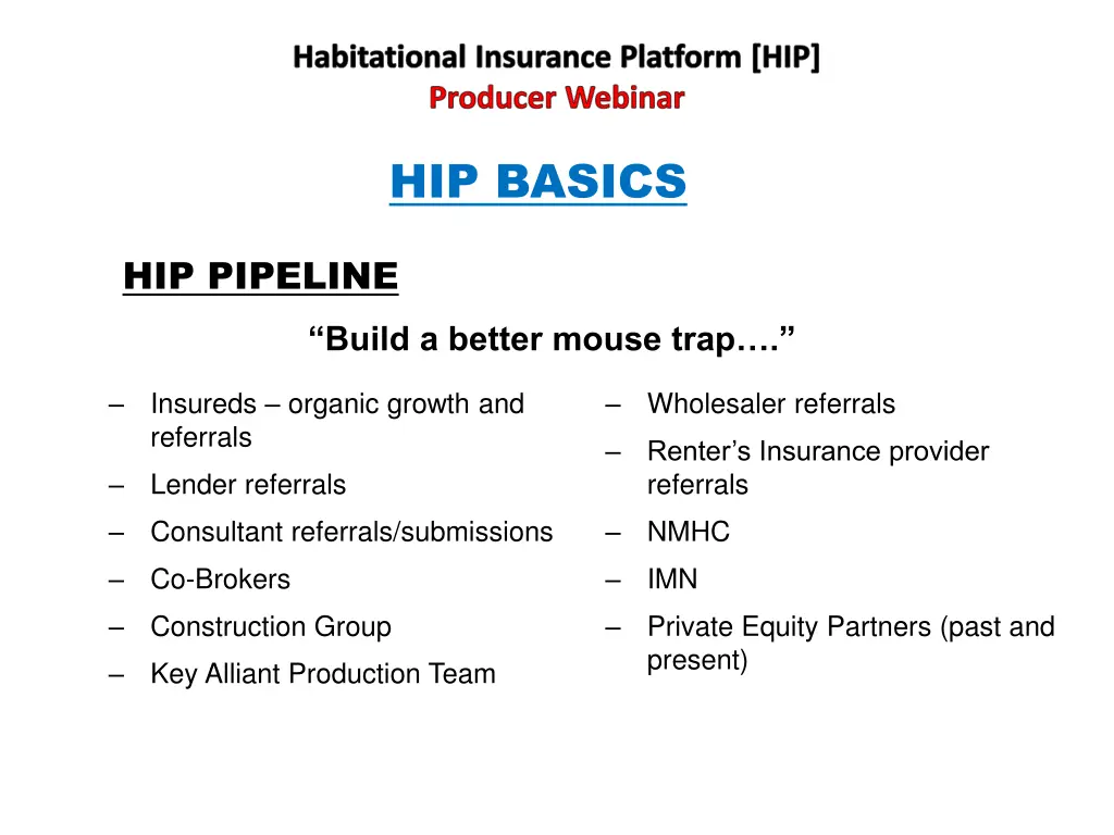 habitational insurance platform hip producer 2