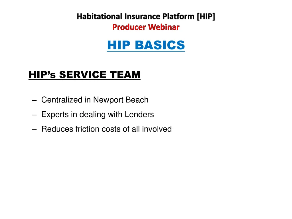 habitational insurance platform hip producer