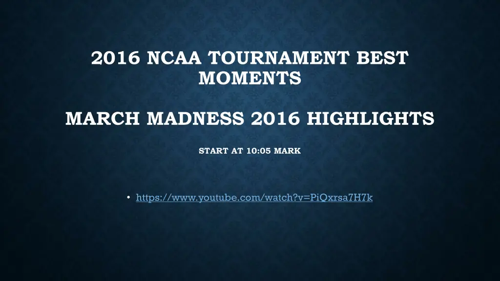 2016 ncaa tournament best moments