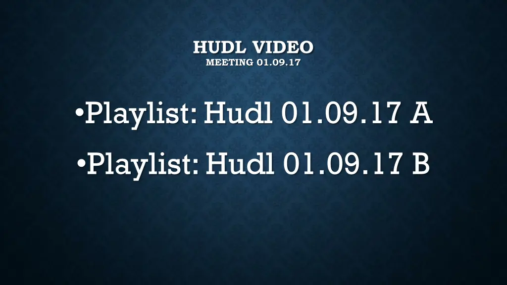 hudl video meeting 01 09 17