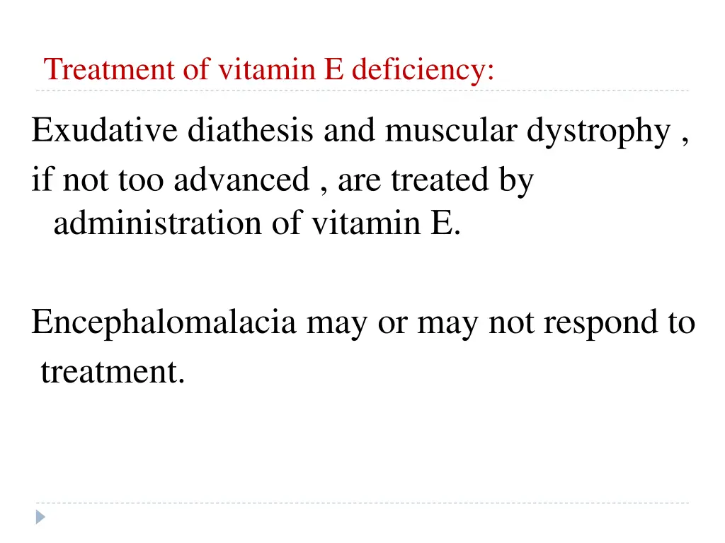 treatment of vitamin e deficiency