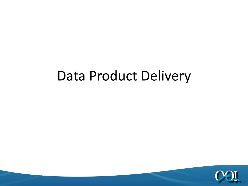 data product delivery