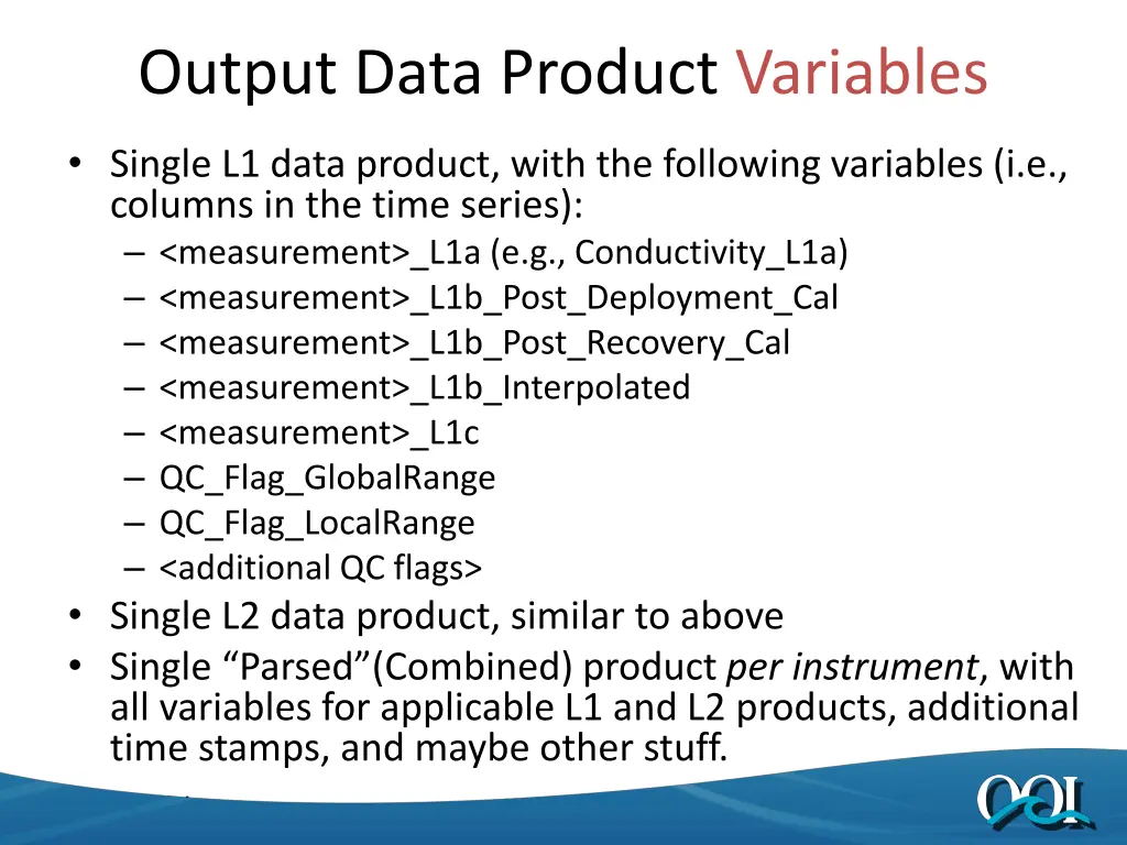 output data product variables