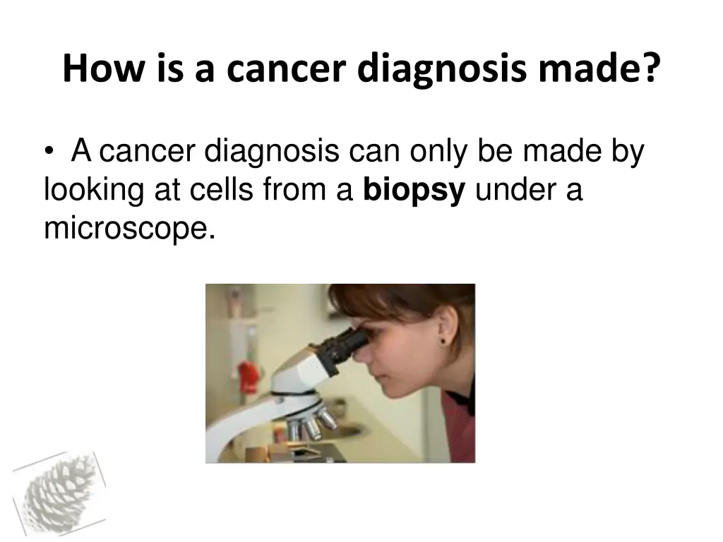 how is a cancer diagnosis made