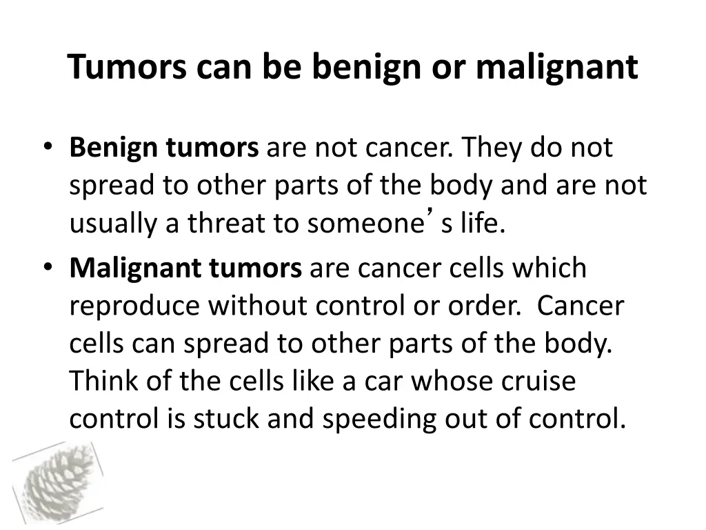 tumors can be benign or malignant