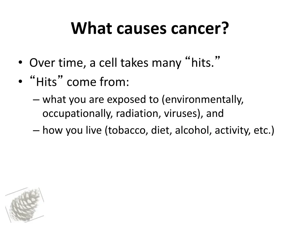 what causes cancer