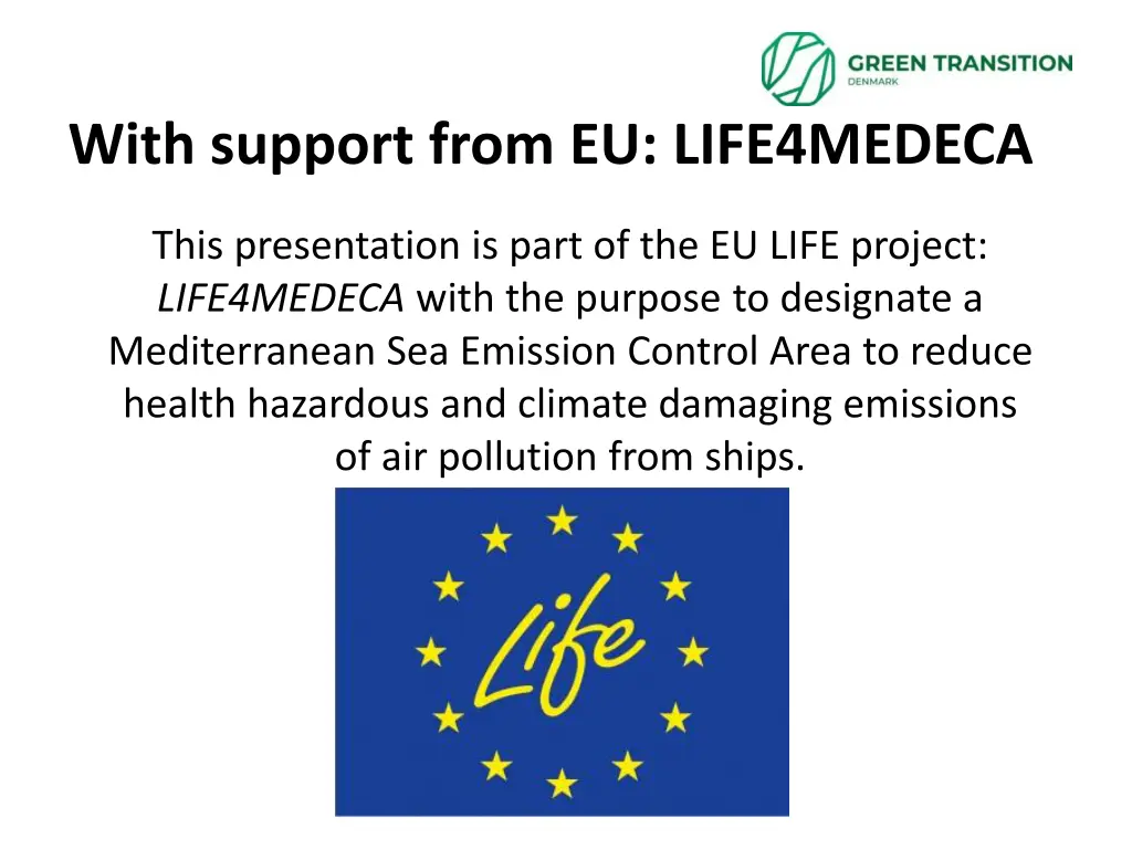 with support from eu life4medeca